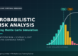 Probabilistic Risk Analysis using Monte Carlo Simulation event banner